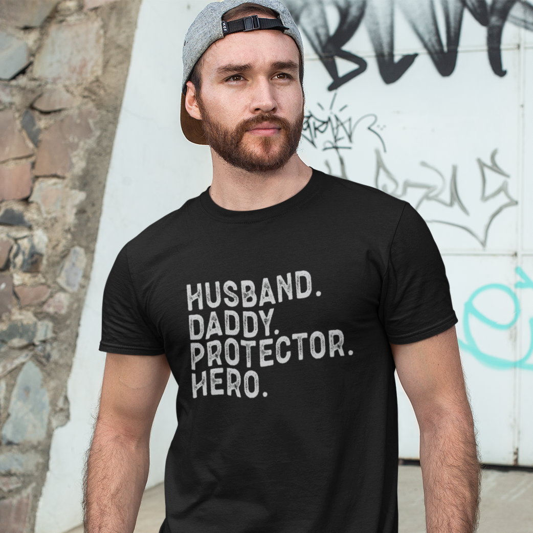 Husband, Daddy, Protector, Hero
