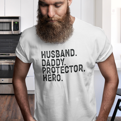 Husband, Daddy, Protector, Hero
