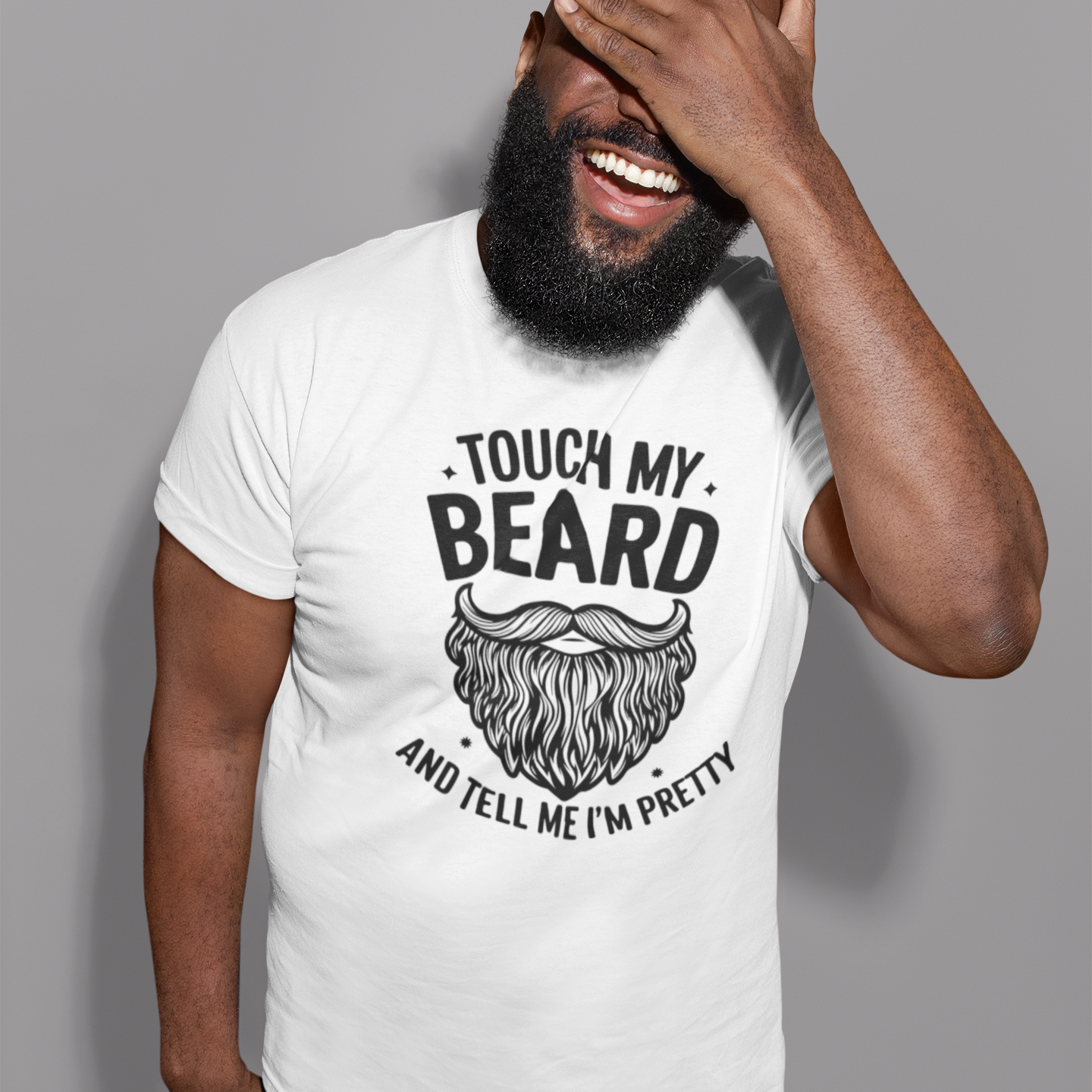 Touch My Beard and Tell Me I'm Pretty