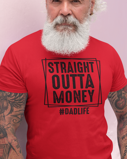 Straight Outta Money Dad Life