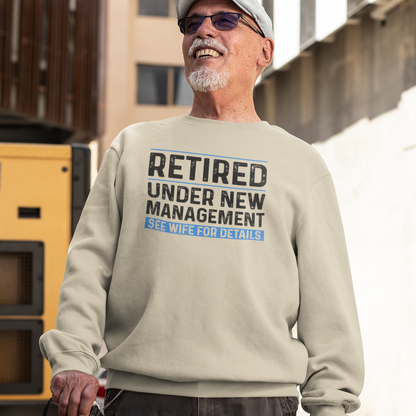 Retired Under New Management: See Wife For Details