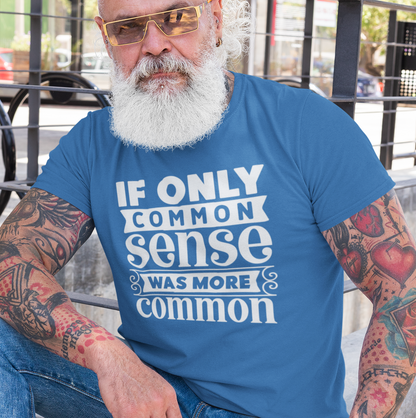 If Only Common Sense Was More Common