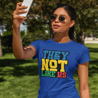 They Not Like Us