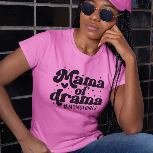 Mama of Drama — #MomOfGirls