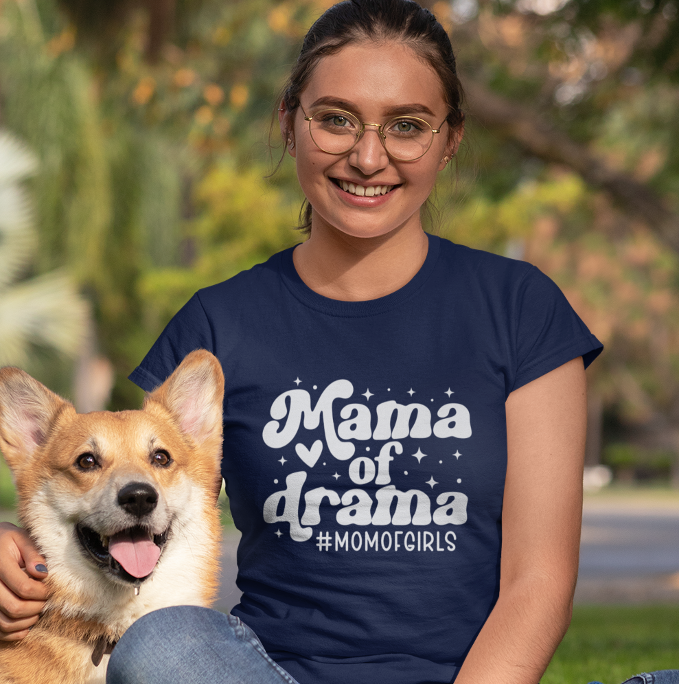 Mama of Drama — #MomOfGirls