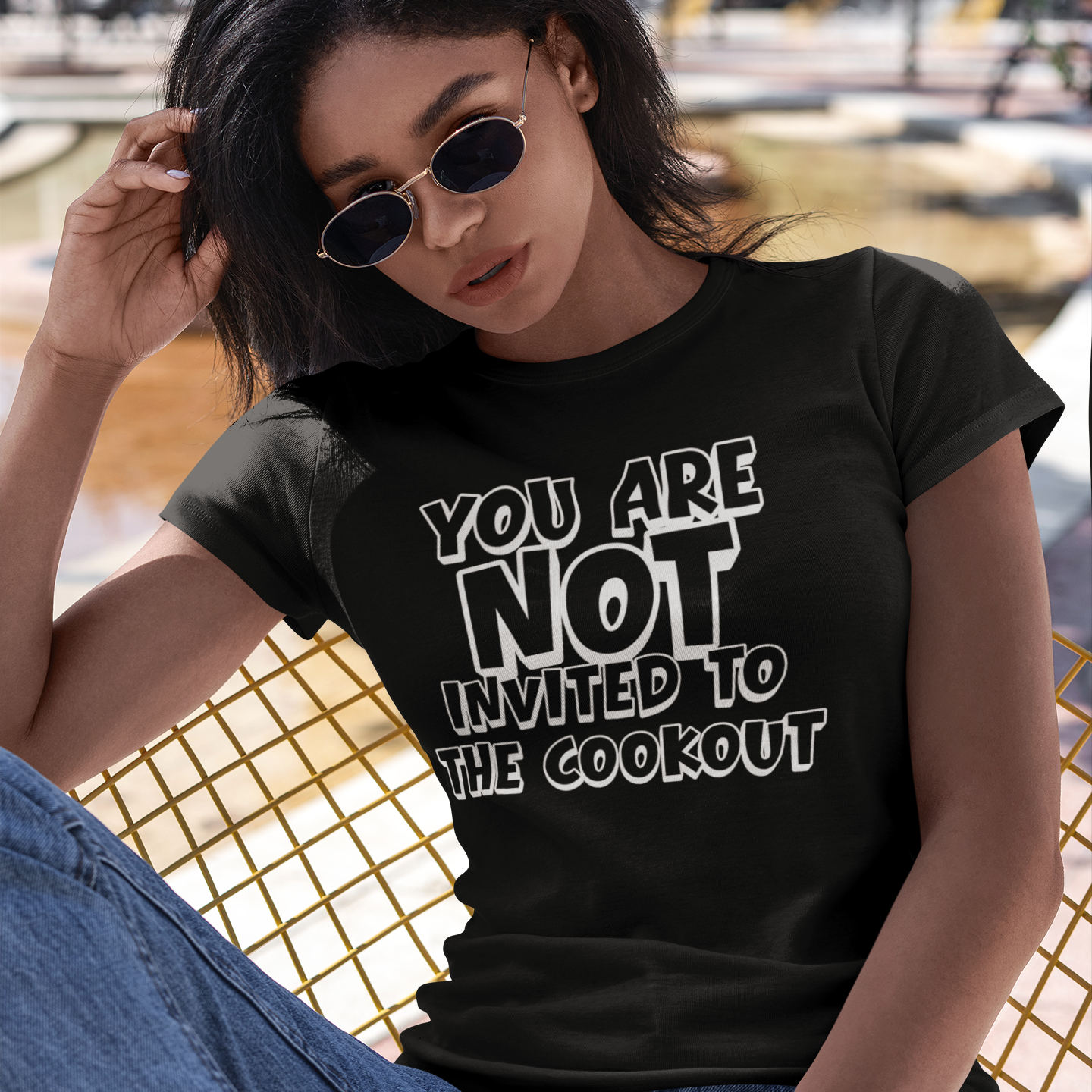 You Are Not Invited To The Cookout