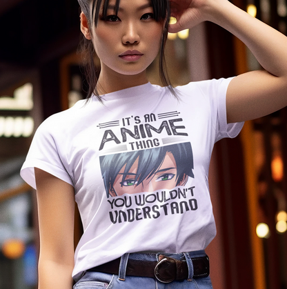 It's an Anime Thing You Wouldn't Understand