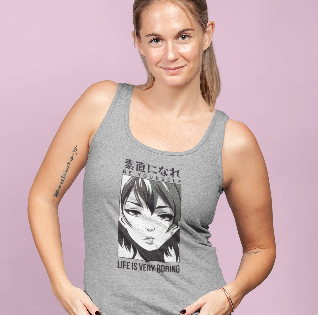 Be Yourself, Life Is Very Boring