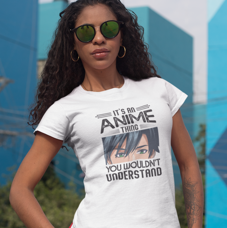 It's an Anime Thing You Wouldn't Understand