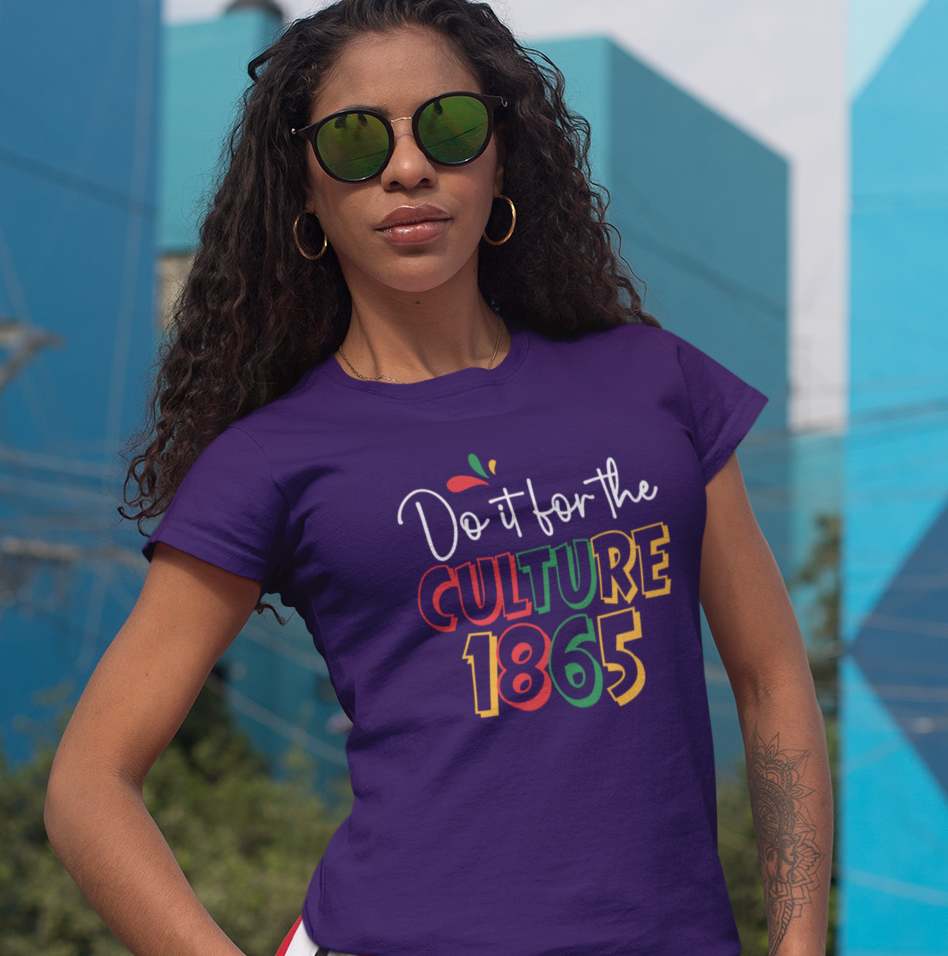 Do It For The Culture 1865