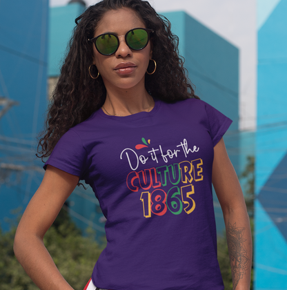 Do It For The Culture 1865