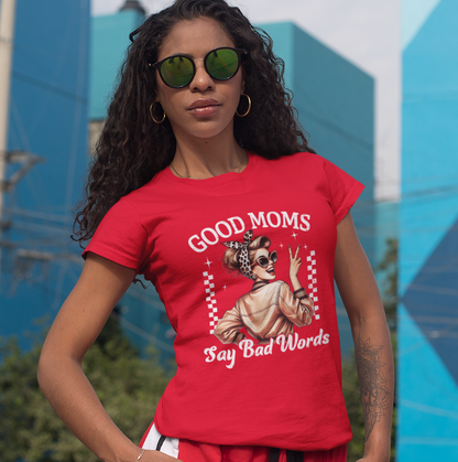 Good Moms Say Bad Words