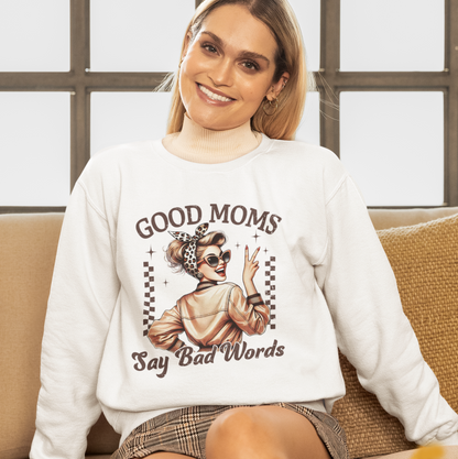 Good Moms Say Bad Words