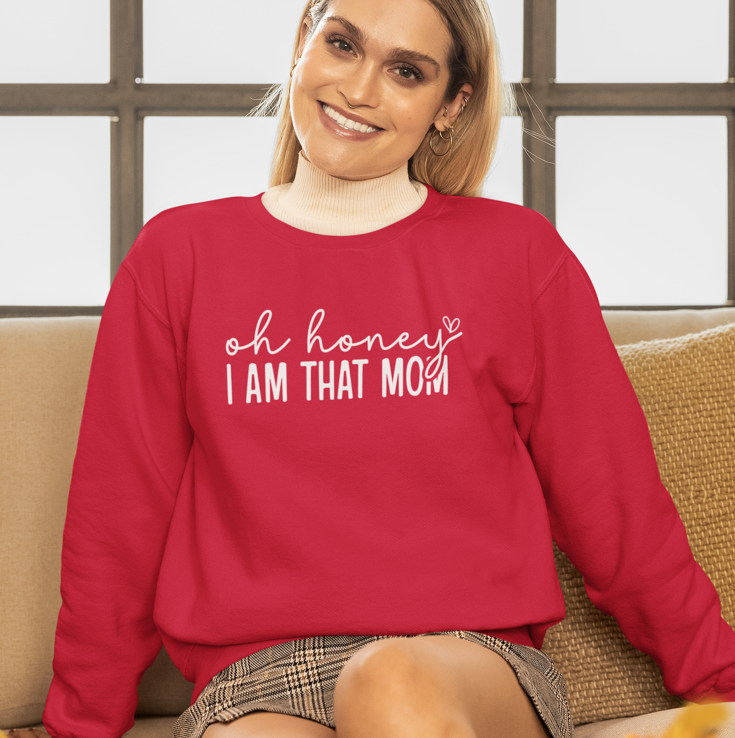 Oh Honey I Am That Mom