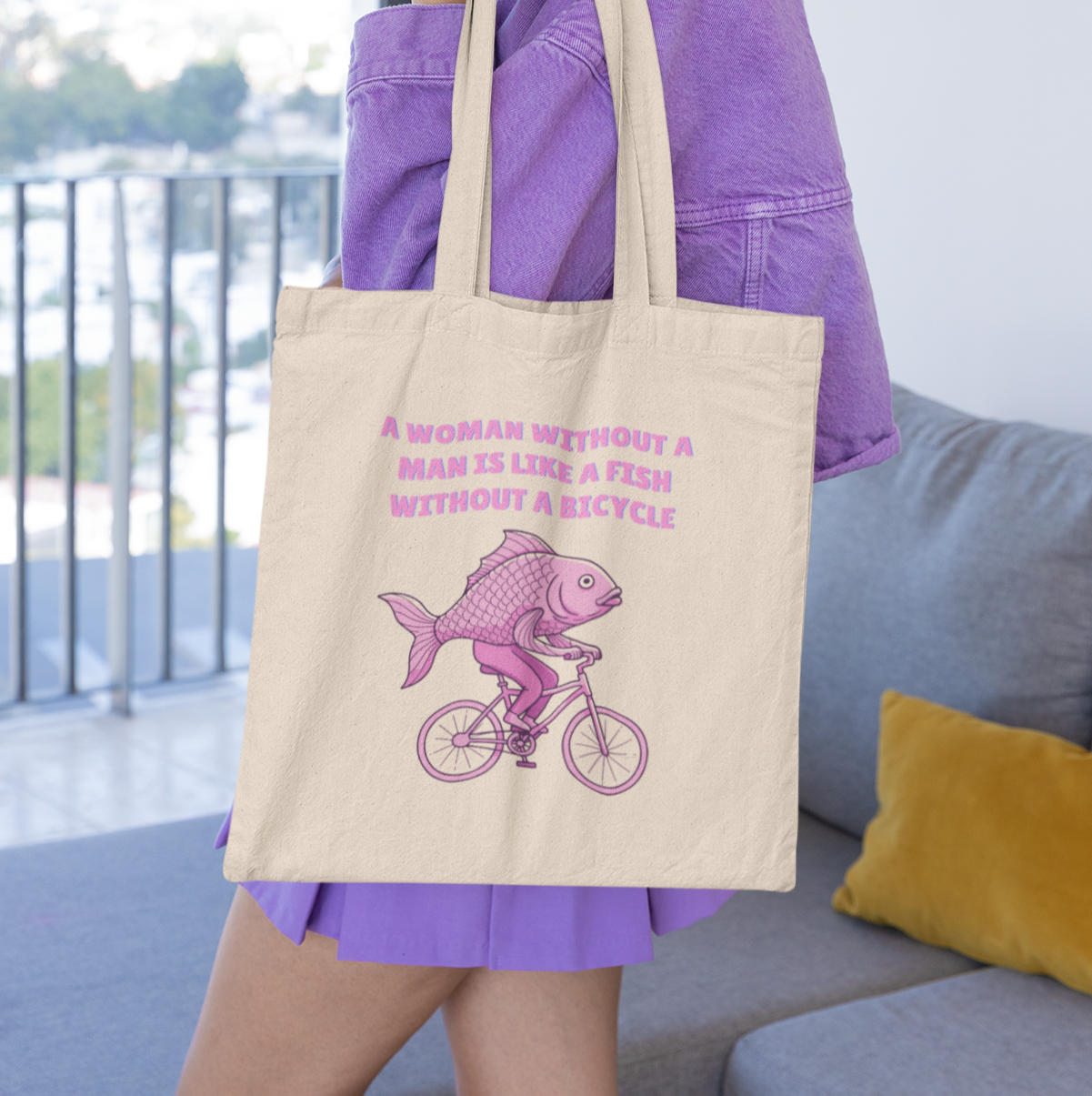 A Woman Without a Man is Like a Fish Without a Bicycle