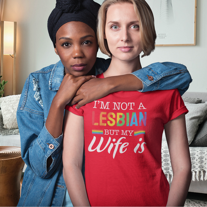 I'm Not a Lesbian But My Wife Is