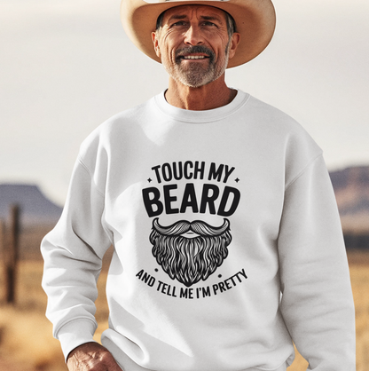 Touch My Beard and Tell Me I'm Pretty